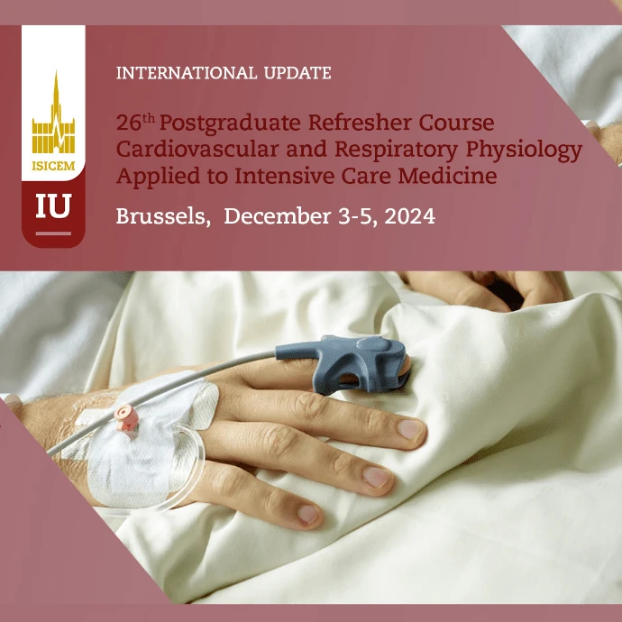 26th Refresher Course on Cardiovascular and Respiratory Physiology in Intensive Care Medicine