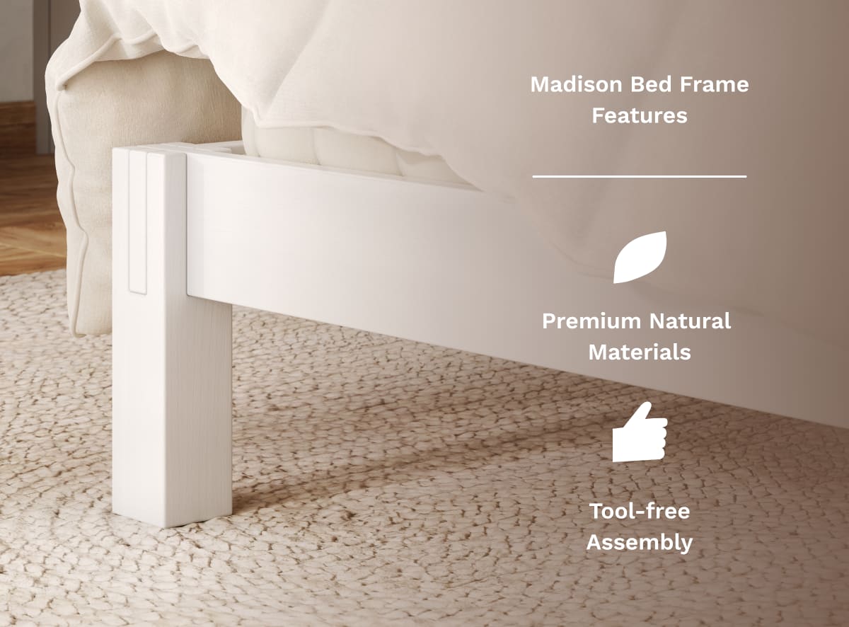 A closeup image Madison Bed Frame calling out its premium materials and tool-free assembly