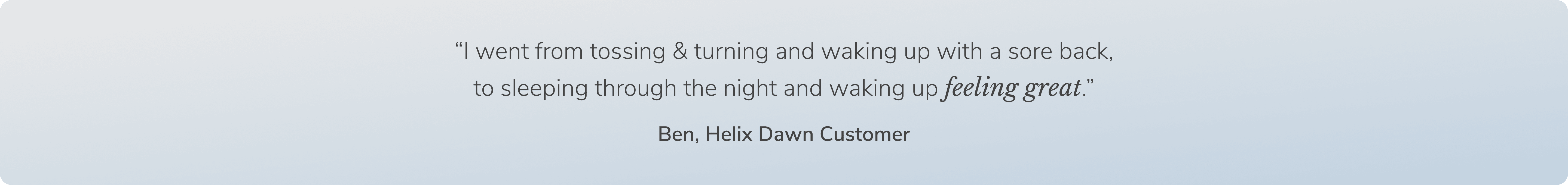 Read a real testimonial from a Helix customer