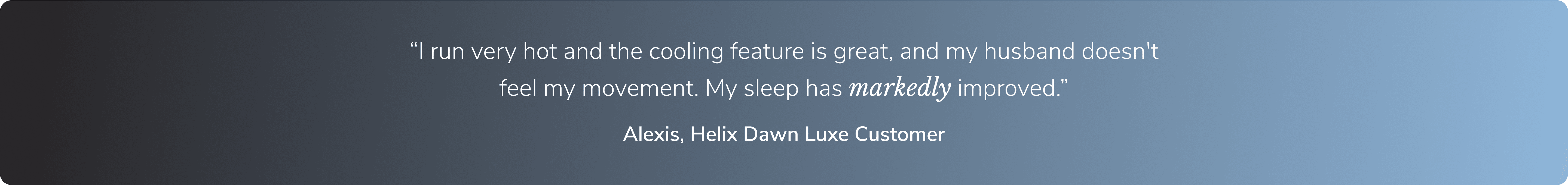 Read a real testimonial from a Helix customer