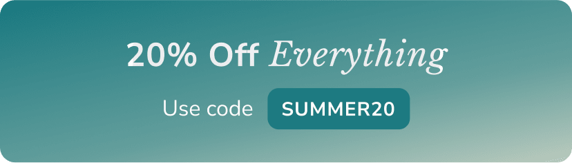 Shop the Summer Savings Event for 20% off your entire order!