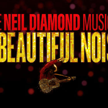 A Beautiful Noise - The Neil Diamond Musical Biljetter