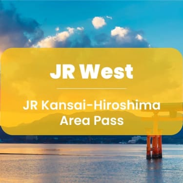 Kombinasyon: Kansai-Hiroshima Area Pass (5 gün) + Hiroshima Setouchi Coastline (1 gün)