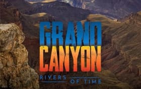 Grand Canyon IMAX Theater “Rivers of Time” Tickets