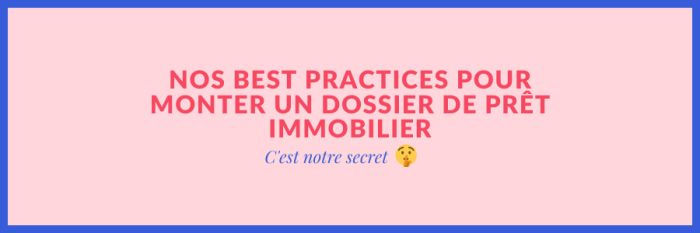 Les astuces pour monter un dossier de prêt !