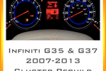 2007-2013 Infiniti G35 & G37 Instrument Cluster Complete Rebuild