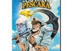 CAPITAN PESCARA - LA LEGGENDA DEL PESCE LUCENTE