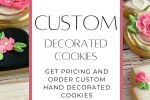 CUSTOM HAND DECORATED COOKIES (2 Dozen)