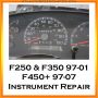 1997-2001 Ford F250 F350 and 1997-2007 F450+ Instrument Cluster Repair