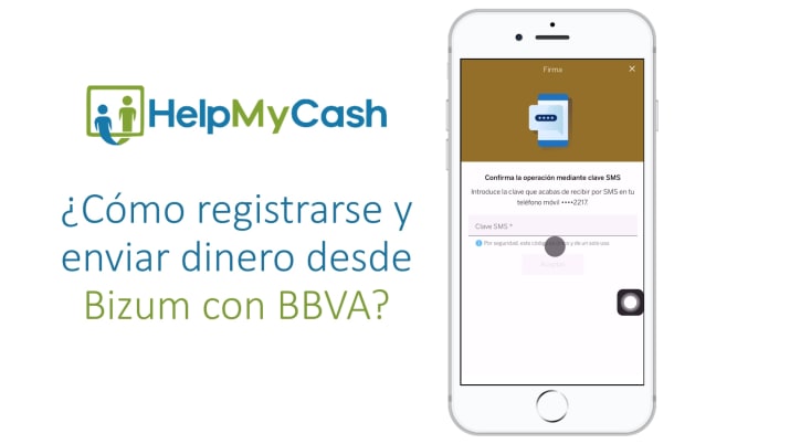 ¿Cómo registrarte y enviar dinero por Bizum con BBVA?