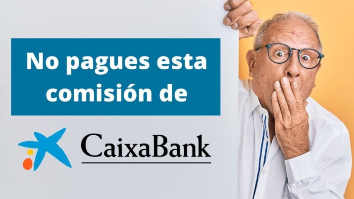 CaixaBank - Cómo evitar pagar comisiones de CaixaBank