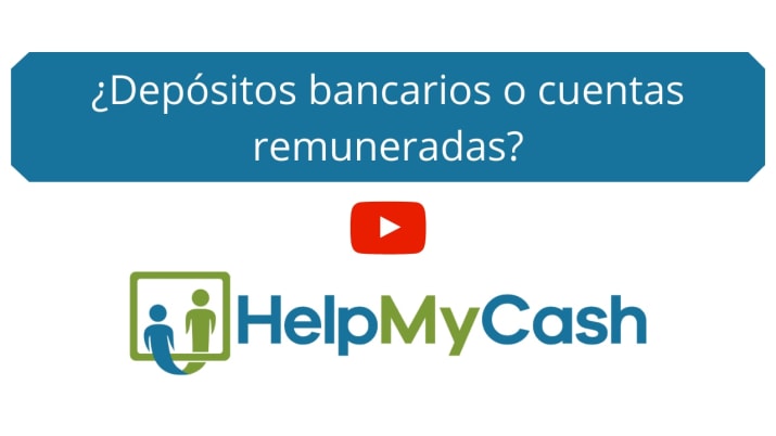 ¿Depósitos bancarios o cuentas remuneradas?