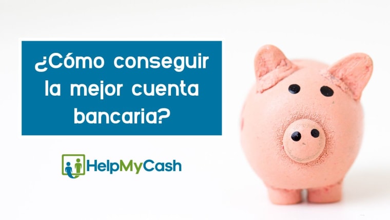 Cómo conseguir la mejor cuenta bancaria