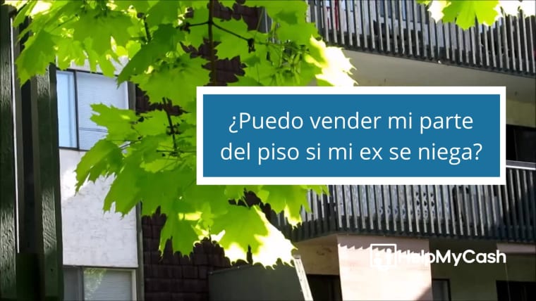 ¿Puedo vender mi parte del piso si mi ex se niega?