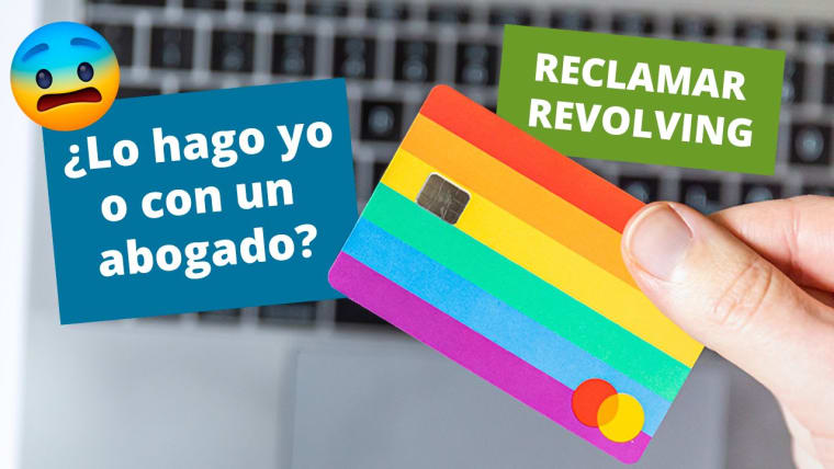 Reclamar intereses de las tarjetas revolving ¿Es mejor por mi cuenta o con un abogado?