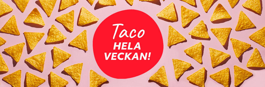 Tacochips på en rosa bakgrund och en röd cirkel med texten "Taco hela veckan!" i mitten av bilden..