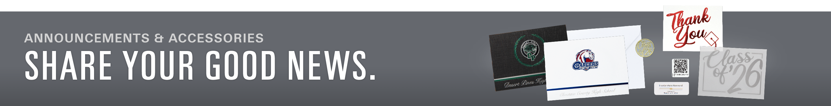 Announcements & Accessories - Share your achievement. Official Announcements are the perfect way to share your pride with family and friends.