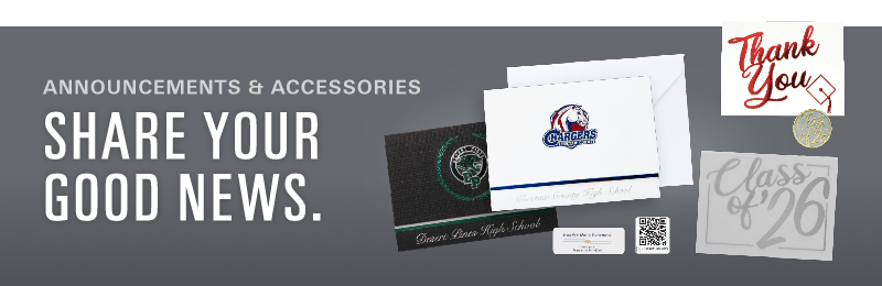Announcements & Accessories - Share your achievement. Official Announcements are the perfect way to share your pride with family and friends.