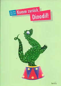 Buchcover von "Komm zurück, Dinodil"