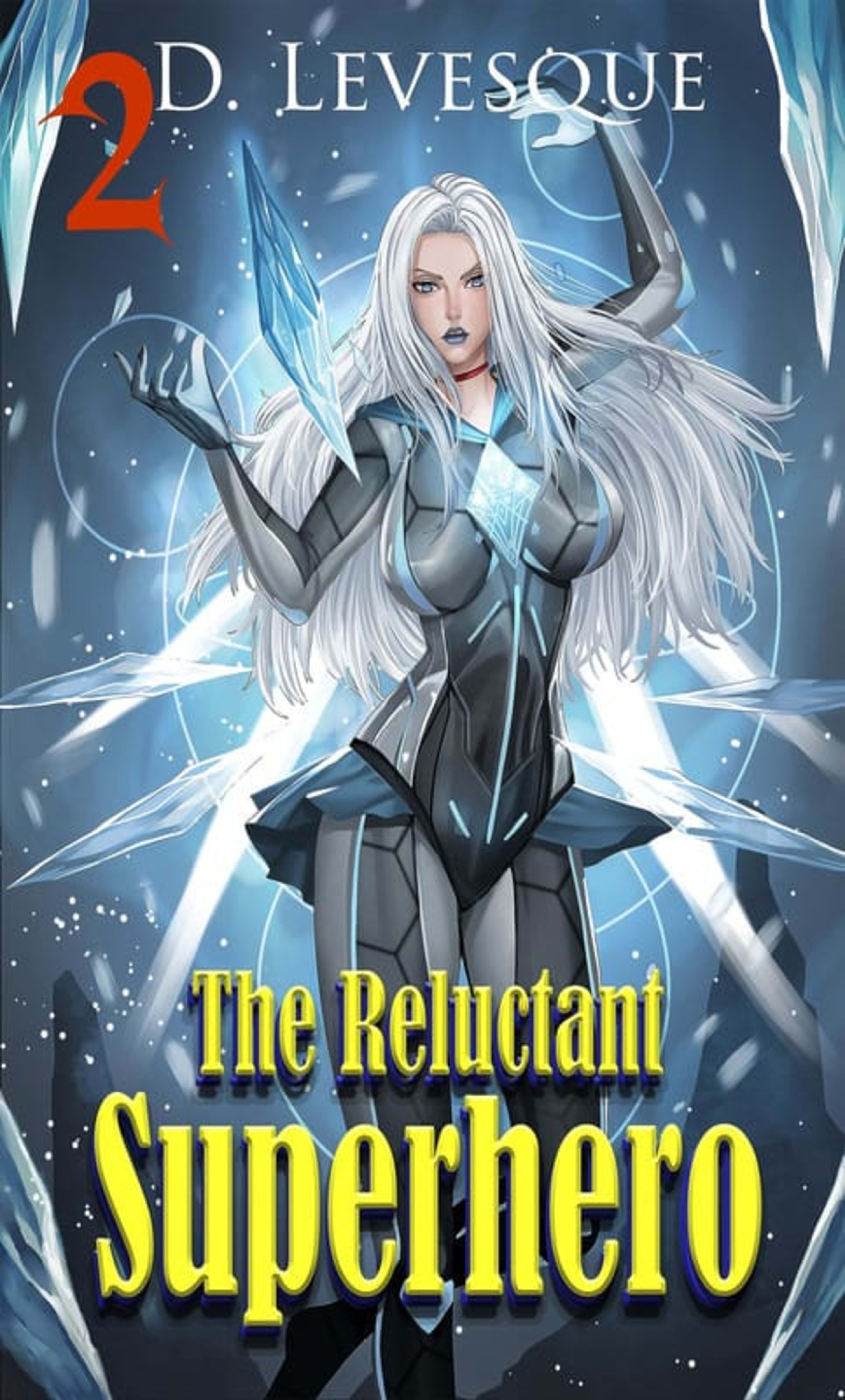 Cover for The Reluctant Superhero 2