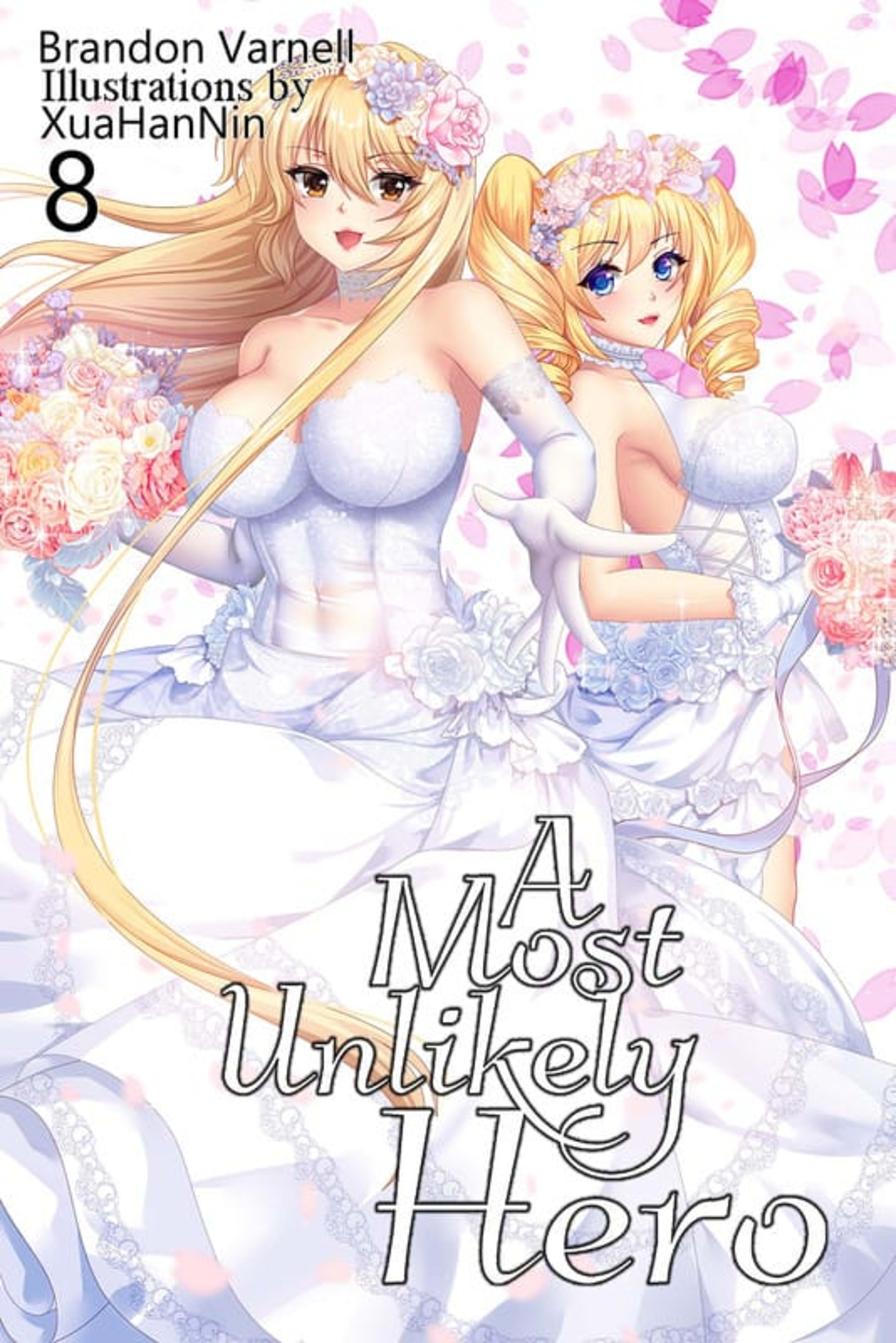 Cover for A Most Unlikely Hero, Vol 8