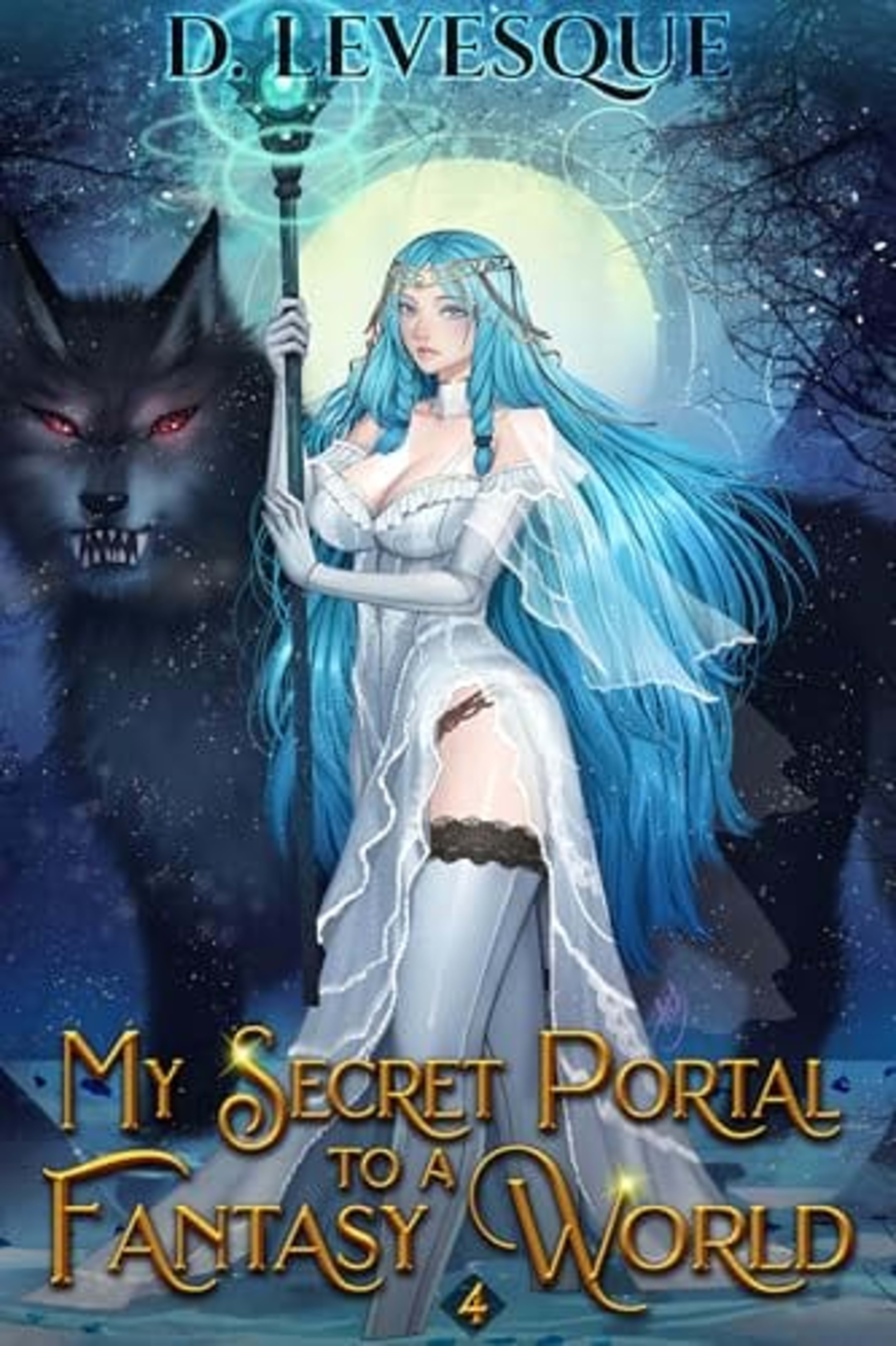 Cover for My Secret Portal to A Fantasy World 4