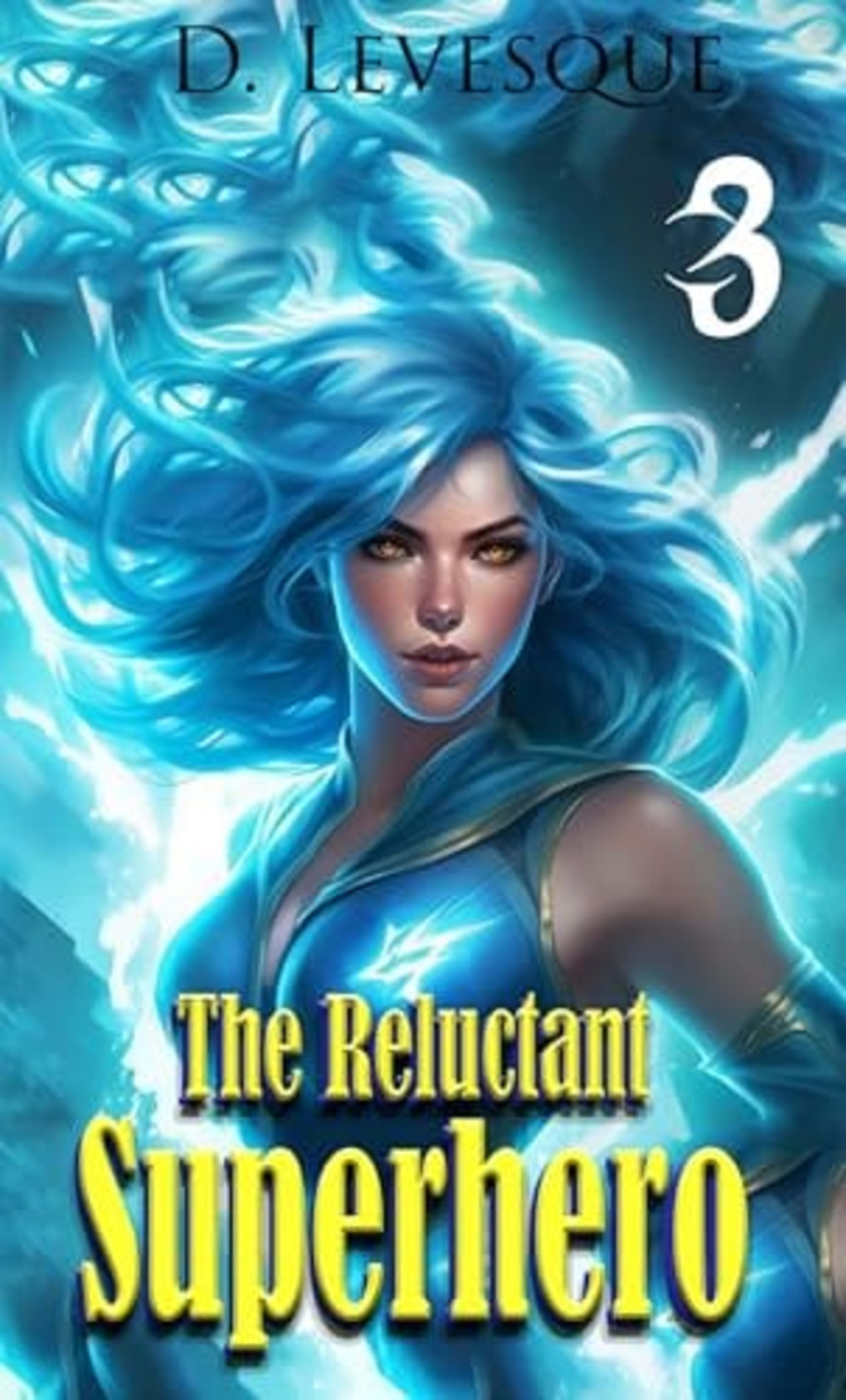 Cover for The Reluctant Superhero 3