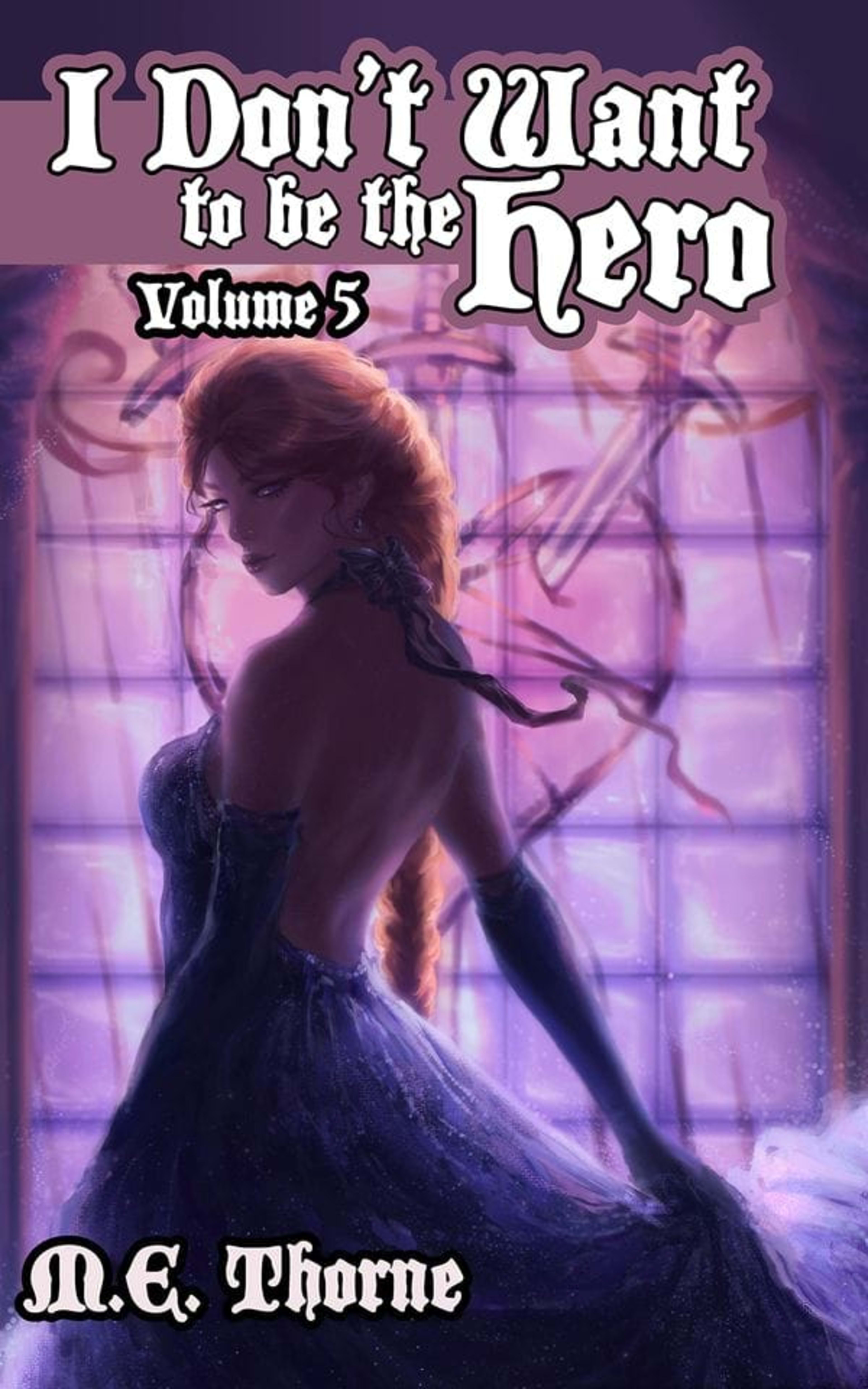 Cover for I Don't Want to Be the Hero 5