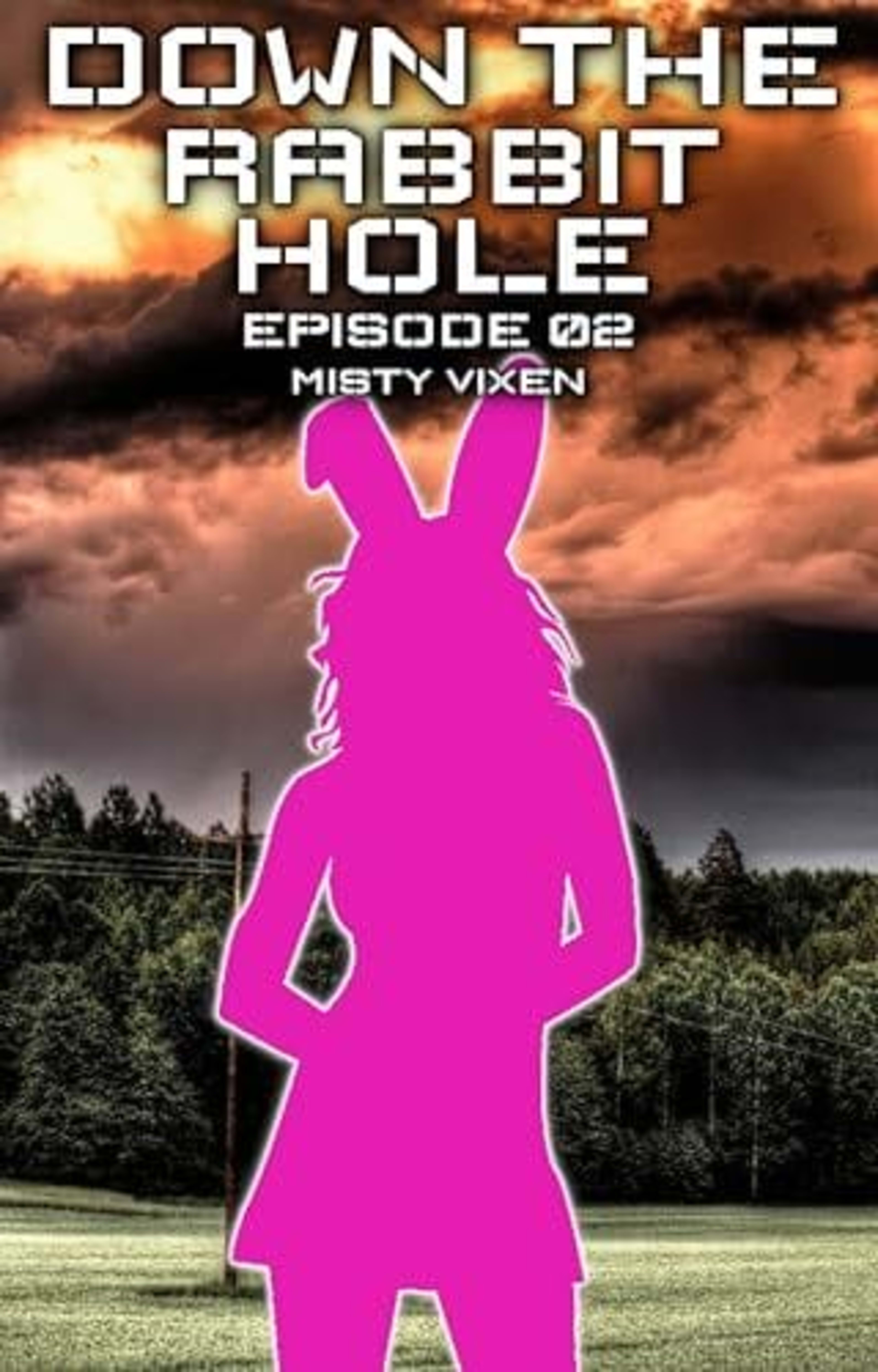 Cover for Down the Rabbit Hole - Episode 02