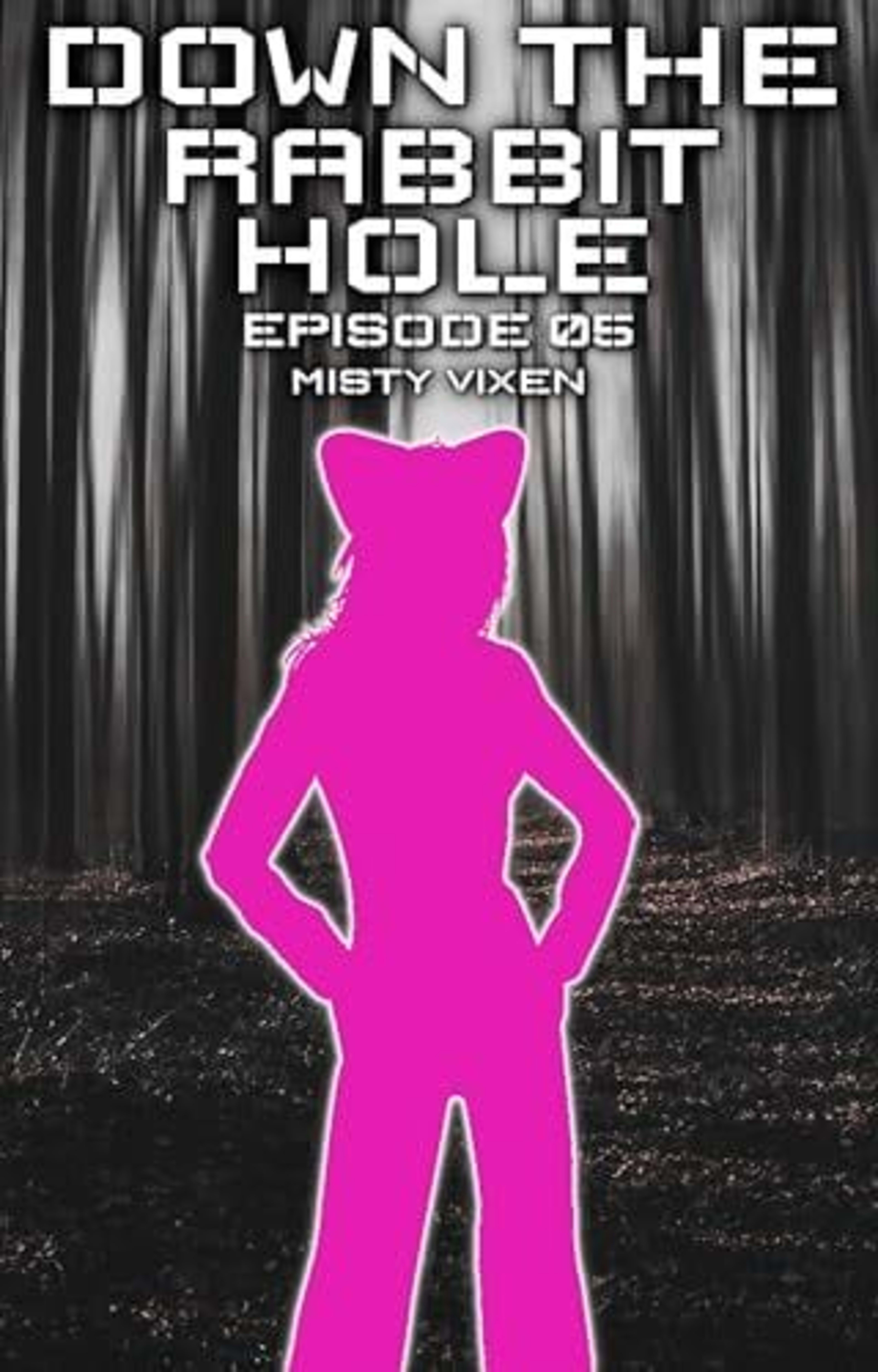 Cover for Down the Rabbit Hole - Episode 05