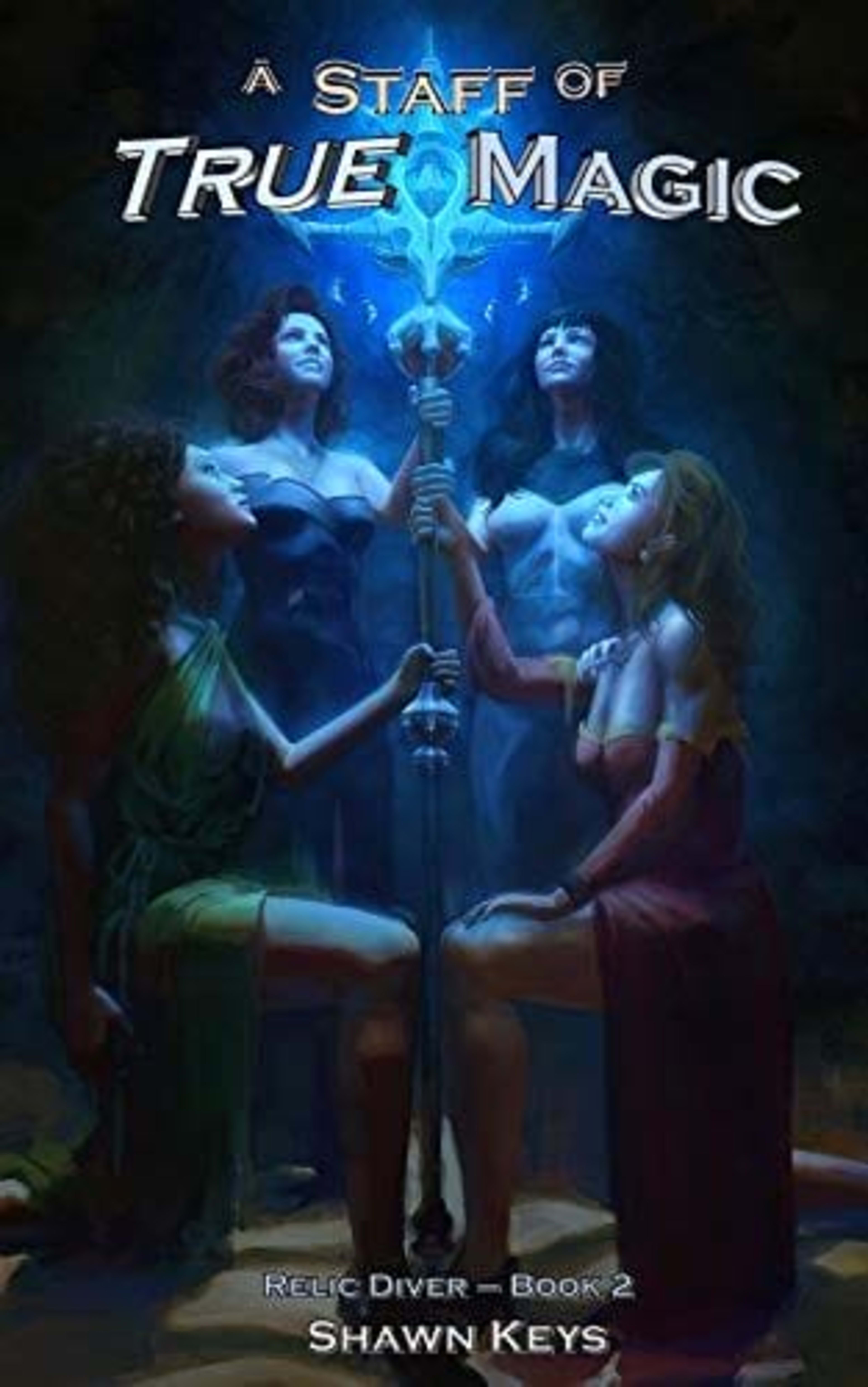 Cover for A Staff of True Magic