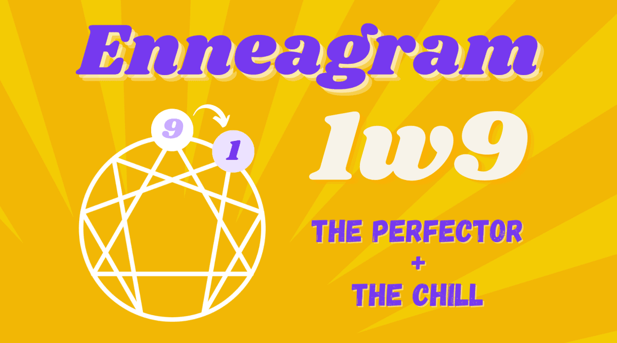 Understanding Enneagram Type 1w9 One With A Nine Wing • Personality