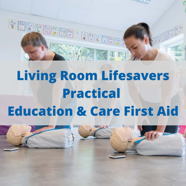 Living Room Lifesavers - Accelerated Practical Education & Care First Aid