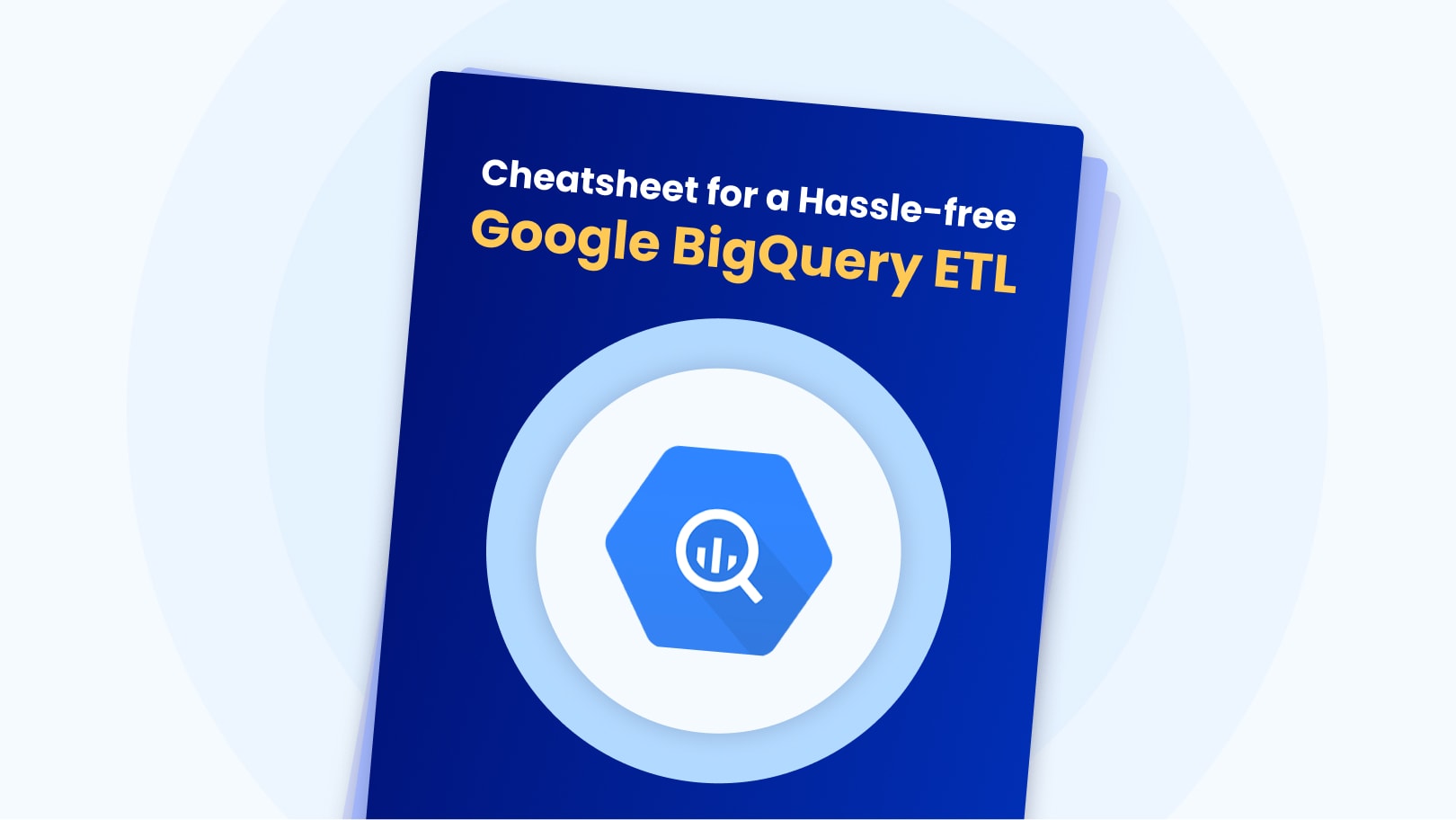 cheat-sheet-for-a-hassle-free-google-bigquery-etl