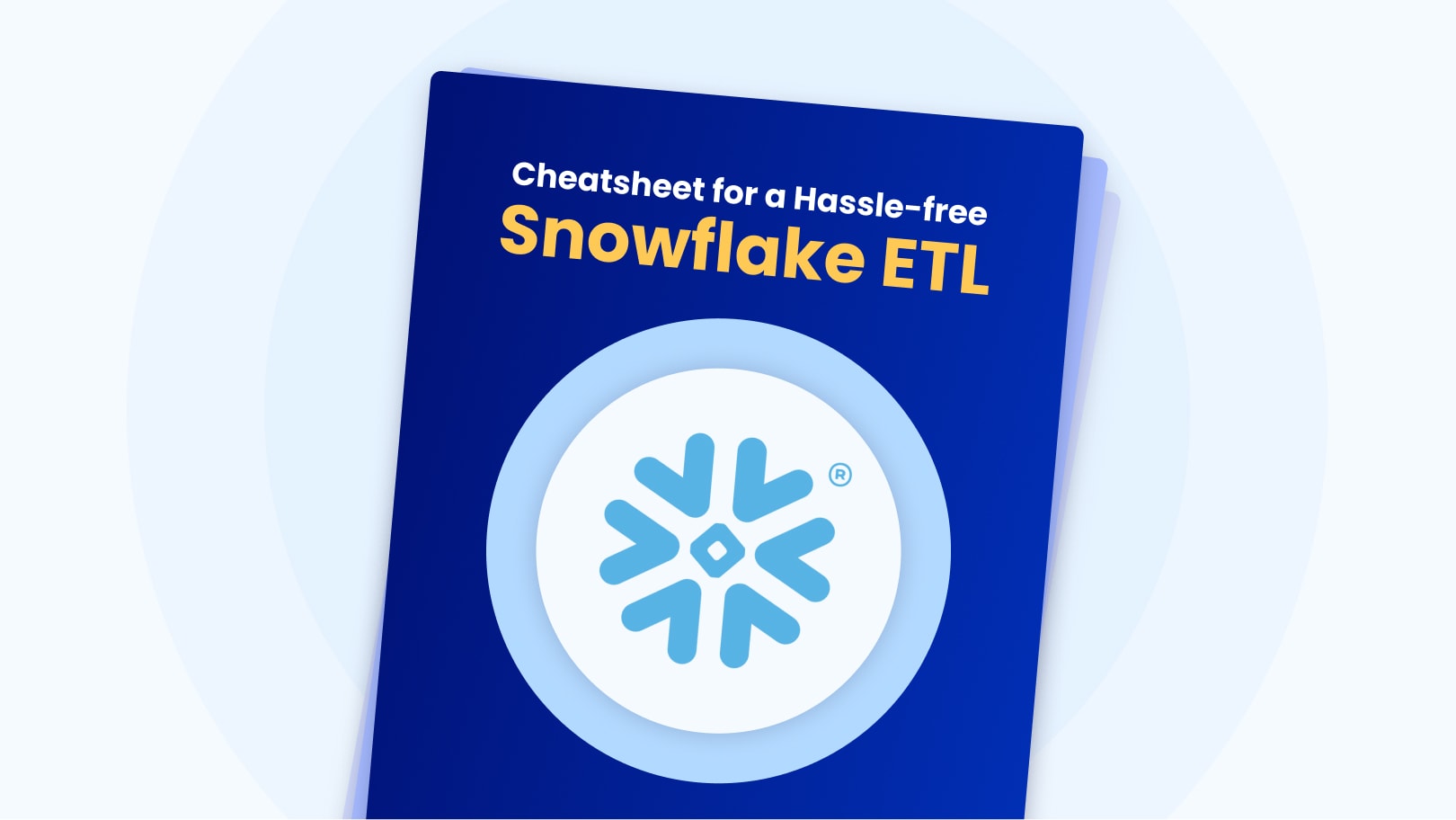 cheat-sheet-for-a-hassle-free-snowflake-etl