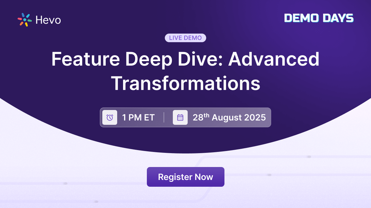 hevo-demo-days-feature-deep-dive-advanced-transformations
