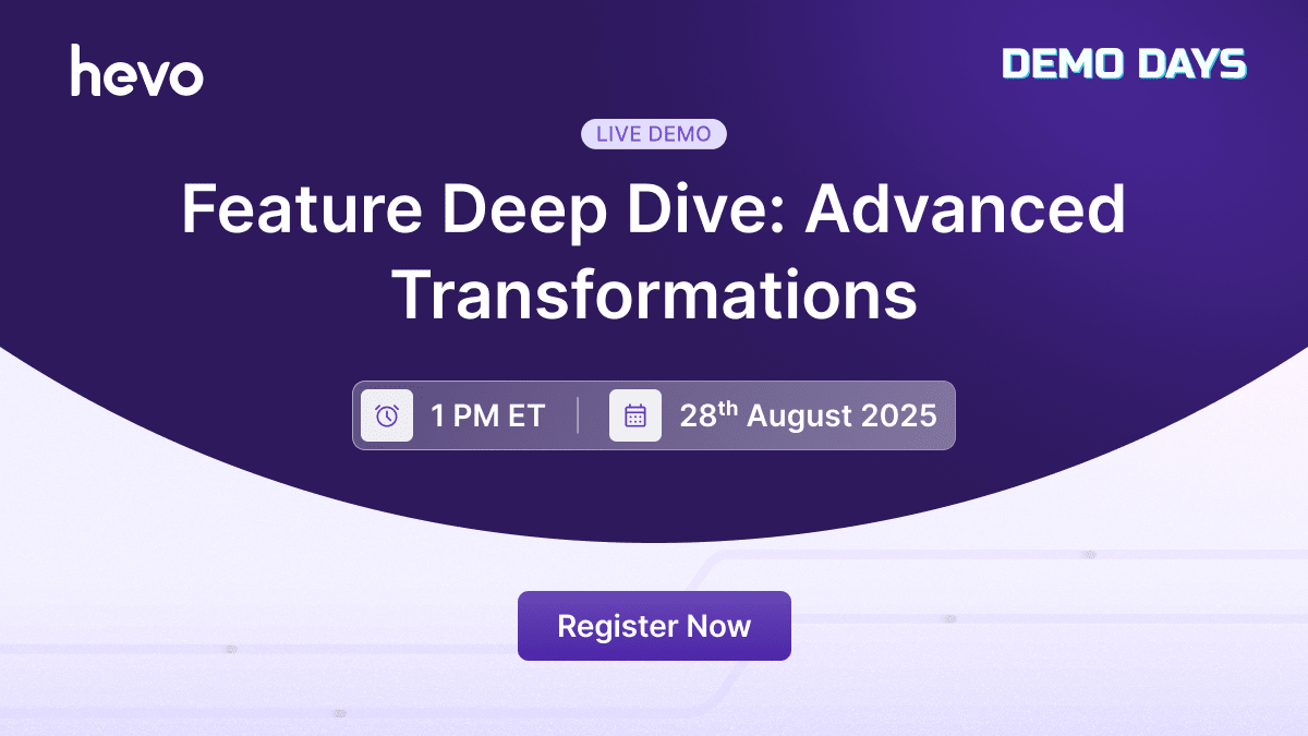 hevo-demo-days-feature-deep-dive-advanced-transformations