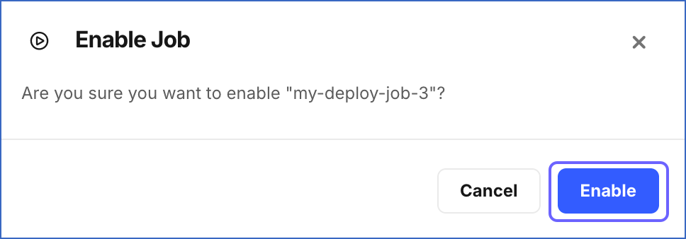 Enable Job Dialog
