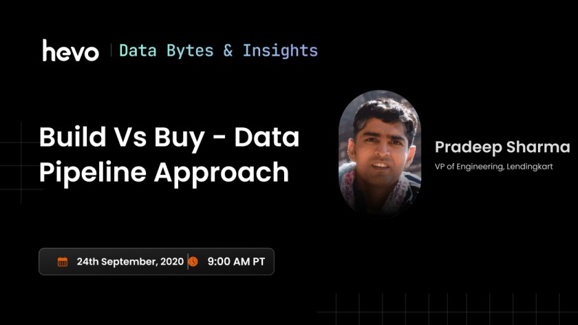 Build Vs Buy - Data Pipeline Approach | Hevo | Webinar