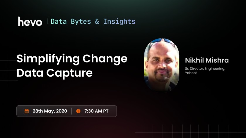 Simplifying Change Data Capture Hevo Webinar