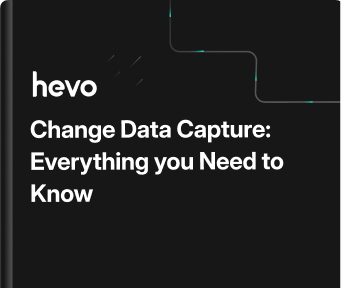 Change Data Capture: Everything You Need to Know