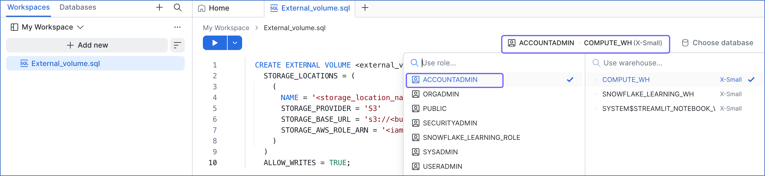 Select the ACCOUNTADMIN role
