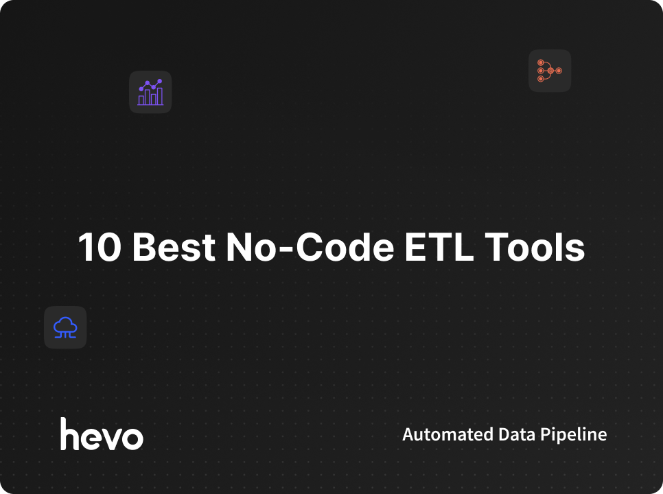 10 Best No-Code ETL Tools to Consider in 2026