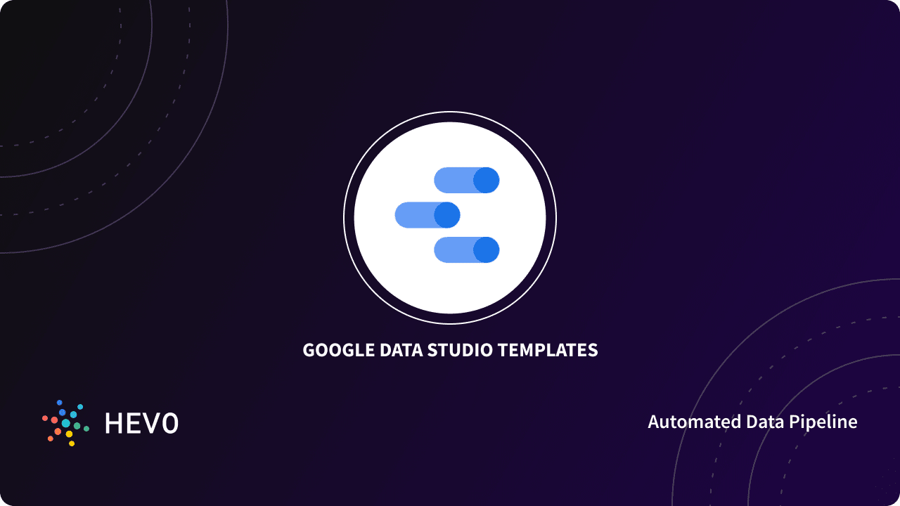 Working with Google Data Studio Templates Made Easy in 2022