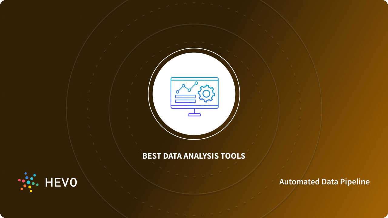 25 Best Data Analysis Tools in 2023 - Learn | Hevo