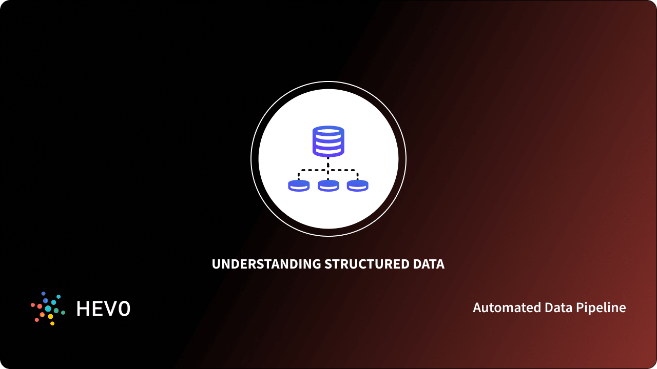 Understanding Structured Data: A Comprehensive Guide 101