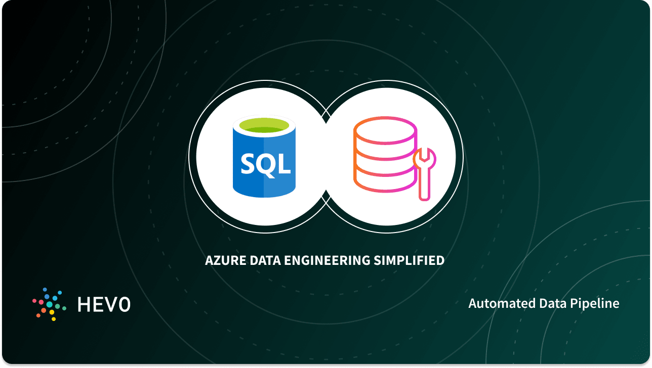 Microsoft Azure Data Engineering: 5 Comprehensive Aspects - Learn | Hevo