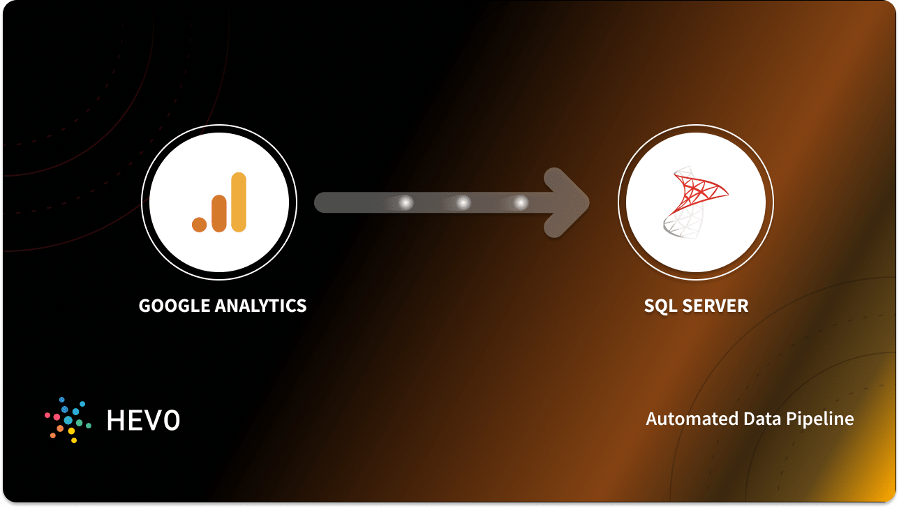 getting started with analytics 2.0 - connect to sql... Google Analytics to SQL Server: 2 Easy Methods - Learn | Hevo