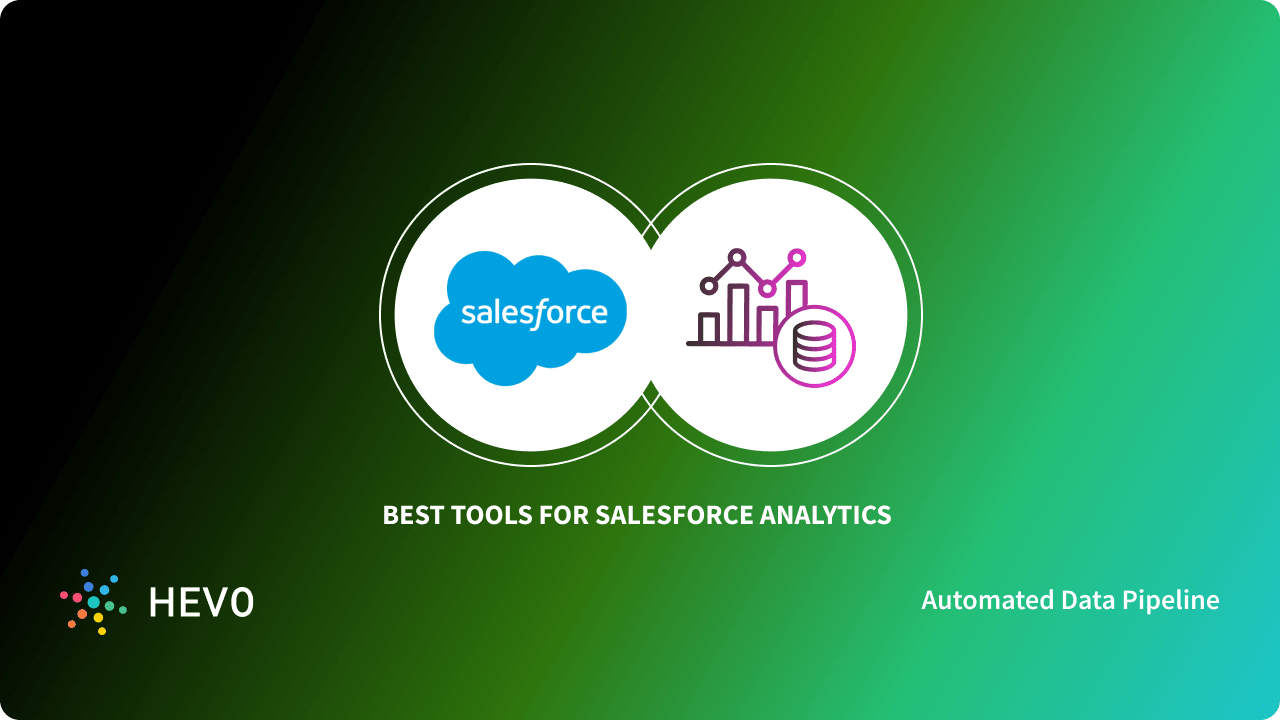 8 Best Salesforce Analytics Tools in 2023