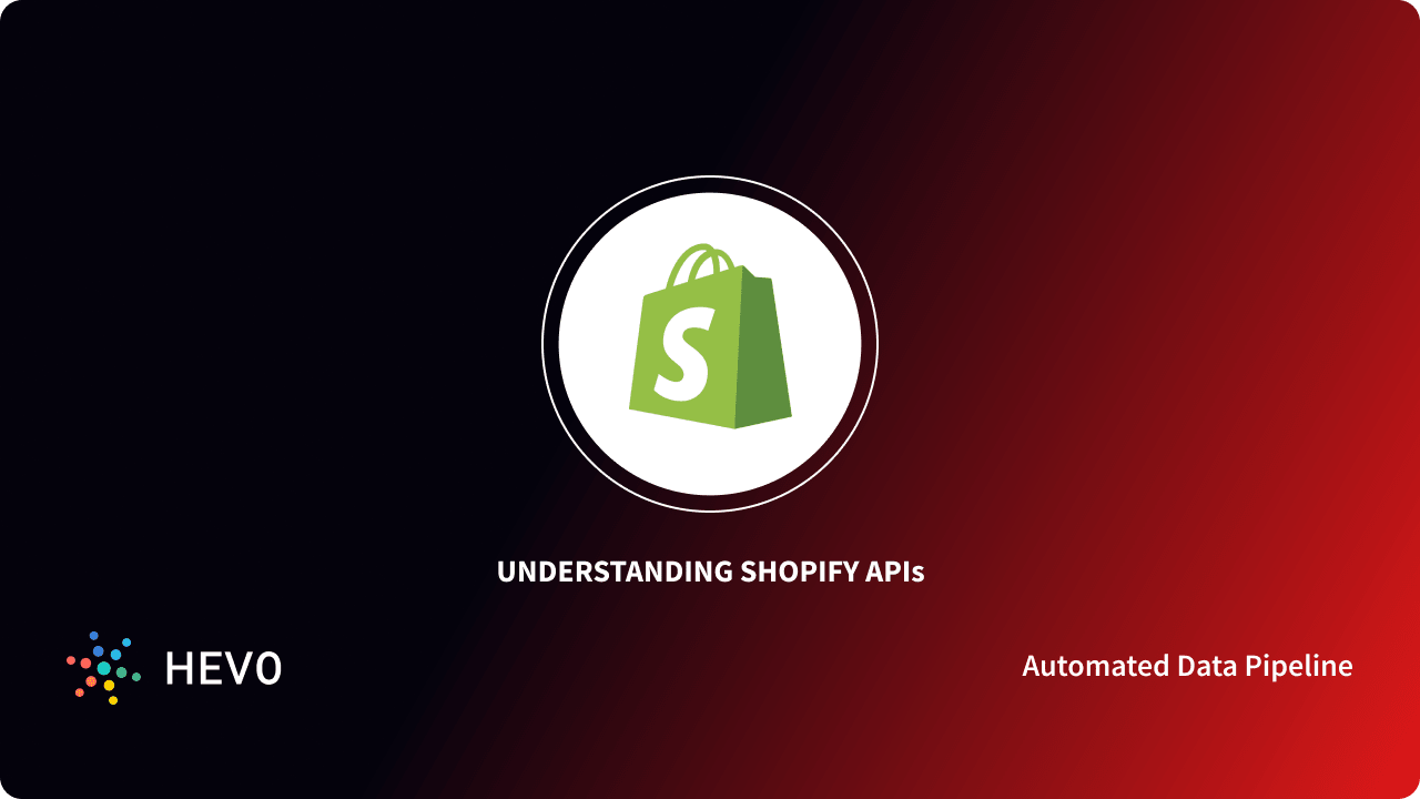 Shopify APIs Types, Usage & Example Queries